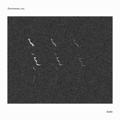 Astronauts, etc. - Up For Grabs