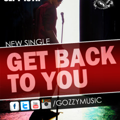 Get Back To You - Gozzy Music