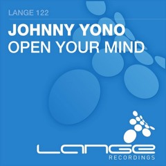Johnny Yono - Open Your Mind (Radio Edit)