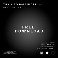 Train To Baltimore (remix) Free Download