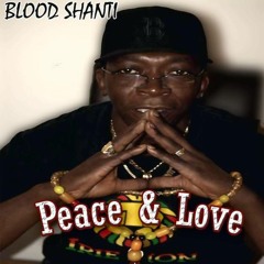 'Peace & Love' Blood Shanti