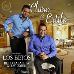 (FULL CALIDAD) 03. Feliz Aniversario   Los Betos Beto Zabaleta  Goyo Oviedo   Clase  Estilo