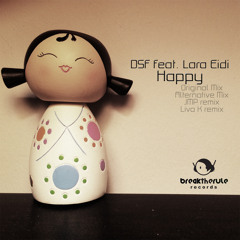 DSF ft. Lara Eidi - Happy (Liva K Remix)// OUT NOW!