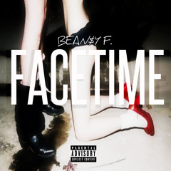 Bean$ ~ FaceTime