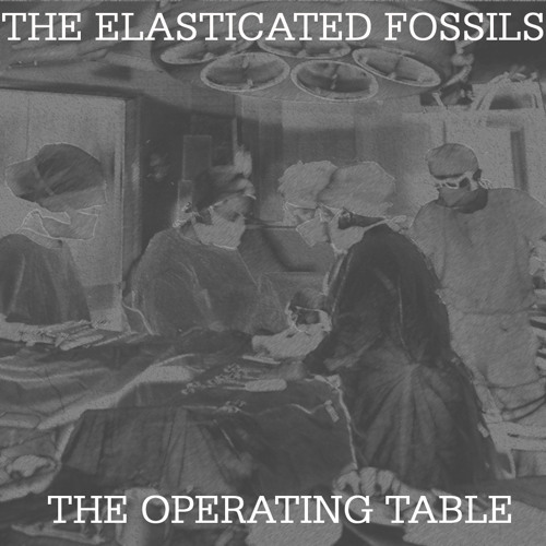 The Operating Table (Part 1)