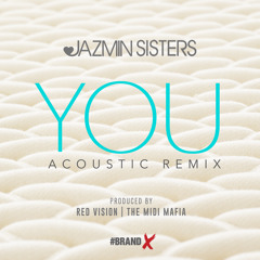 JAZMIN Sisters - "You" (Acoustic Remix)