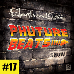 Phuture Beats Show #17 by Electrosoul System @ Kos.Mos.Music.Lab. 11.09.14.