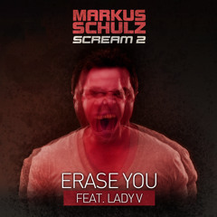 Markus Schulz feat. Lady V - Erase You (Nifra Remix) [OUT NOW]