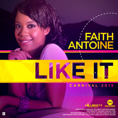 Faith Antoine - "Like It"