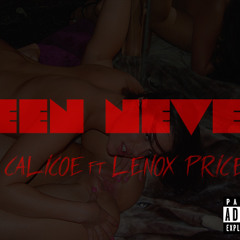 Yeen Never - Calicoe Ft Lenox Price