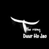 duur-ho-jao-the-rising-rohit-islam