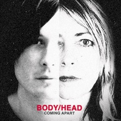 BODY/HEAD :: LAST MISTRESS (JAKE MEGINSKY REMIX)