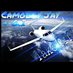 CamoBoy Jay Ft. G.I "Take Off"