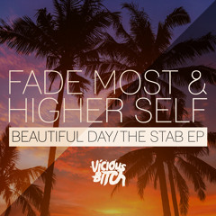 Higher Self & Fade Most - Beautiful Day (Original Mix)