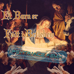 Et Barn Er Født i Betlehem (Remix)