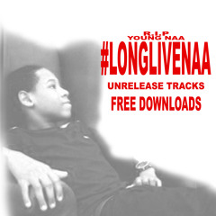 Young Naa (R.I.P) (UNRELEASED)  - Be That Nigga (PROD BY DJ MARR ENGINEERED BY ROYAL BANGAZ)