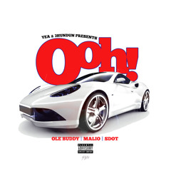 Ooh - Ole Buddy x Malio x SDot
