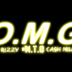 O.M.G Ft Cash Miller