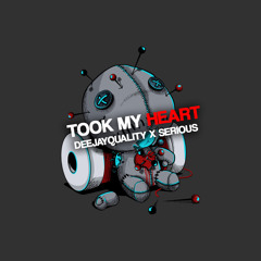 Took My Heart | Collab W DeejayQuality | www.ProdBySerious.com