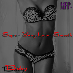 MFP. MegaFuzion - Baby( Feat.Supra, Yung Low, & Smooth)