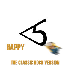 HAPPY (from Despicable Me 2) by Pharrell Williams - The Classic Rock Version