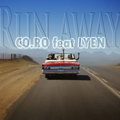 CO.RO Feat LYEN - Run Away (EXTENDED ORIGINAL VERSION)
