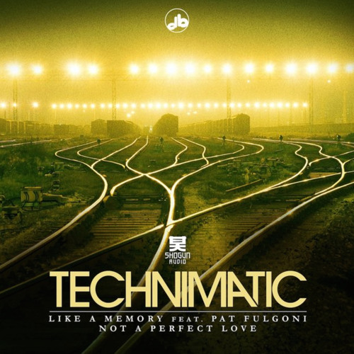 Technimatic - Like A Memory feat. Pat Fulgoni