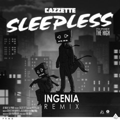 Cazzette - Sleepless (Ingenia Remix)