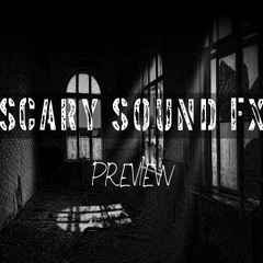 Scary Sound FX - Unity Asset - Preview