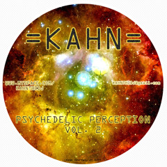 KAHN - Psychedelic Perception Vol.2 (Full-On/Melodic/Psytrance) - October 2008