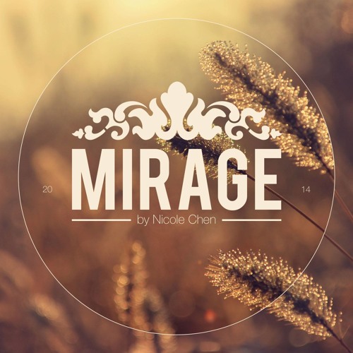 Nicole Chen - Mirage *Free Download*