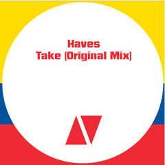 Haves - Take (Original Mix)