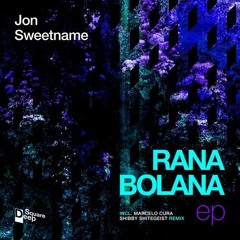 Jon Sweetname - Ranabolona (Marcelo Cura remix) SNIPPET