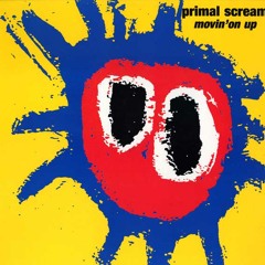 Movin' On Up (Primal Scream)