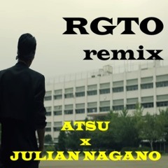 Atsu x Julian Nagano - RGTO remix