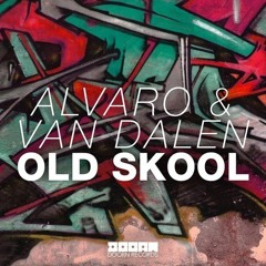 ALVARO & Van Dalen - Oldskool (Original Mix)