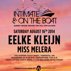 Eelke Kleijn b2b Miss Melera @ Intimate & On The Boat - 16 - 08 - 2014, Toronto, Canada