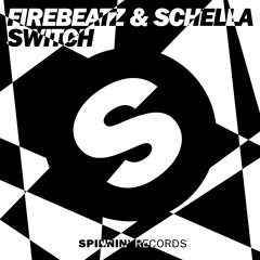 Firebeatz & Schella - Switch (OUT NOW)