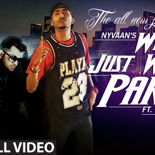 -We Just Wanna Party- Full Song (Audio) Nyvaan Ft. Dr. Zeus - Hit Punjabi Song