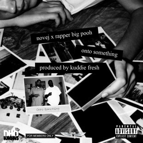 Onto Something - Novej And Rapper Big Pooh