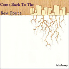 Come Back To The New Roots Mixtape - Mr.Formy 2014 (New Roots Reggae Mixtape)