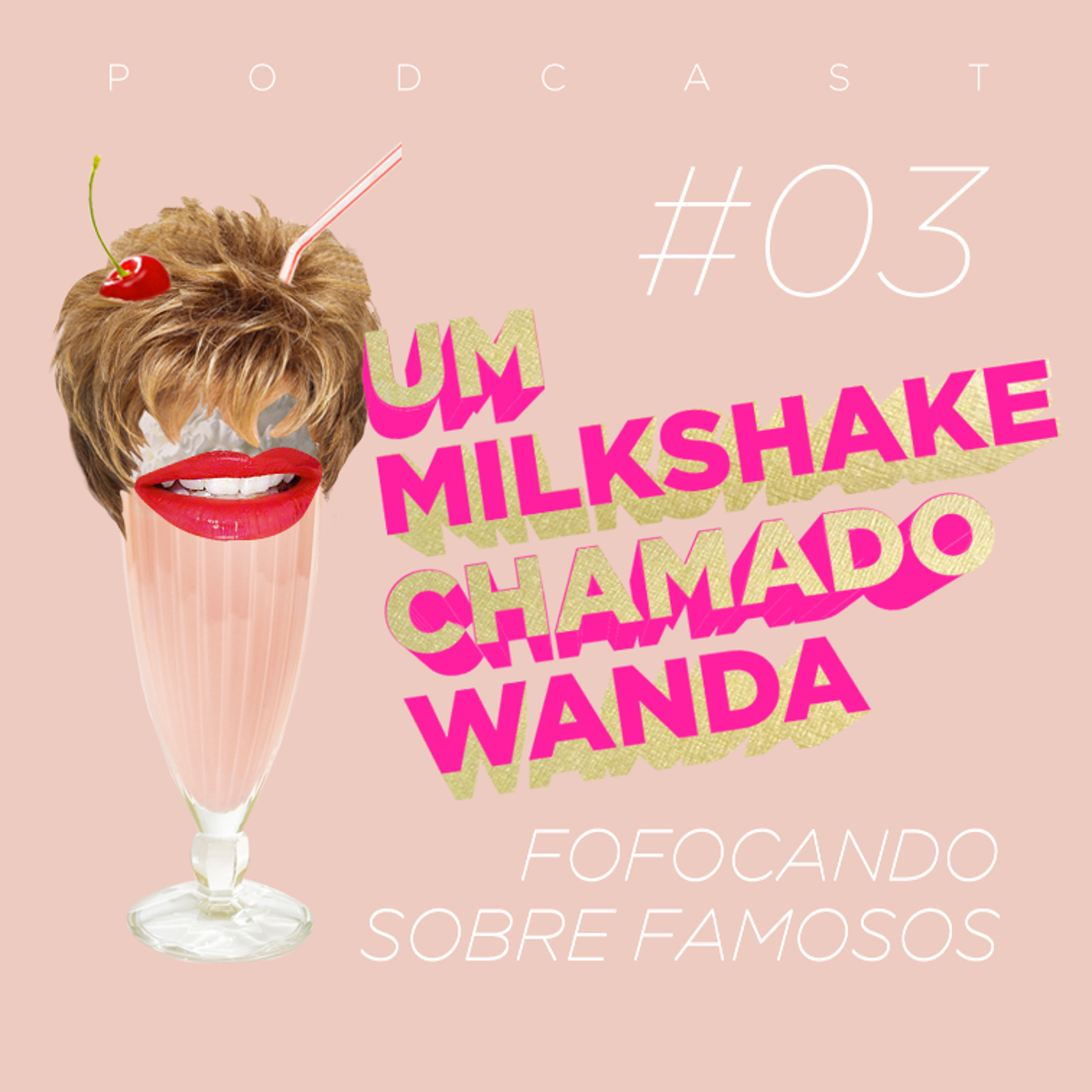 Um Milkshake Chamado Wanda