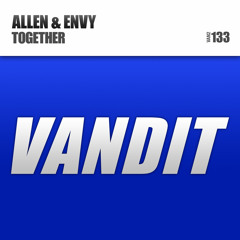 Allen & Envy - Together (Original Mix)