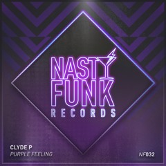 Clyde P - Purple Feeling (Original Mix) [Nastyfunk]
