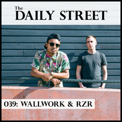 TDS Mix 039: Wallwork & RZR