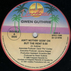 Gwen Guthrie - Ain't Nothin' Goin' On But The Rent  (Disco Jedi's Edit)