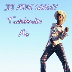 DJ MikeCooley Twoubadou Mix