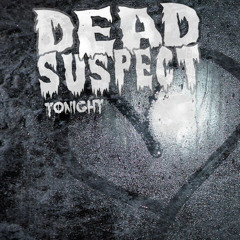 Dead Suspect - Tonight (Aerostatik Remix)