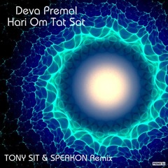 Deva Premal - Hari Om Tat Sat (TONY SIT & SPEAKON Remix)
