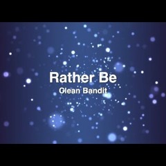 Clean Bandit Feat. Jess Glynne - Rather Be (K@ski & MDone Remix) FREE DOWNLOAD